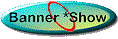 Banner Show